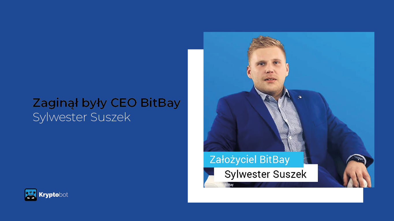 Zaginął Sylwester Suszek - założyciel giełdy BitBay (Zonda) - KryptoBot -  inteligentny handel kryptowalutami